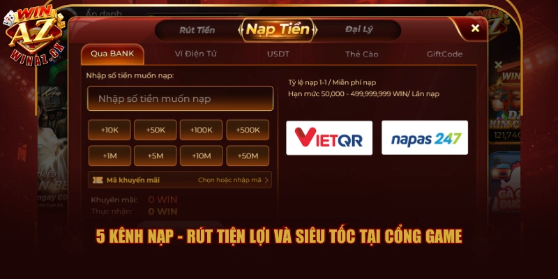 5 kênh nạp - rút tiện lợi và siêu tốc tại cổng game