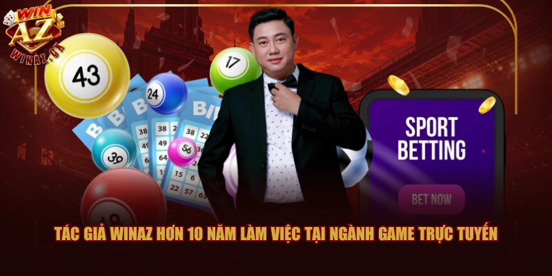 Tác Giả WINAZ Minh Vũ Và Hành Trình Xây Dựng Cổng Game 1 Tác giả WINAZ hơn 10 năm làm việc tại ngành game trực tuyến