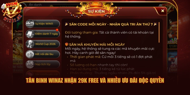 Tân binh WINAZ nhận 29k free và nhiều ưu đãi độc quyền