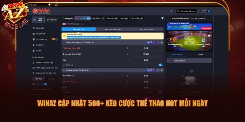 WINAZ cập nhật 500+ kèo cược thể thao hot mỗi ngày