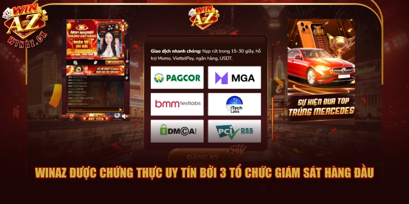 WINAZ được chứng thực uy tín bởi 3 tổ chức giám sát hàng đầu